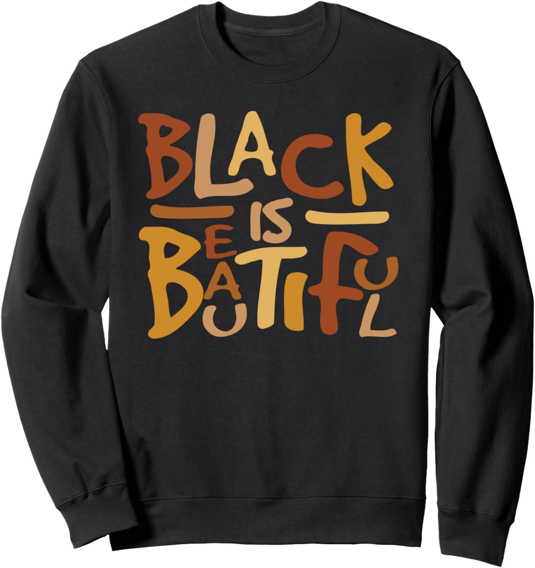 Black Is Beautiful Pride Celebrate Equality Stop Racism Sweatshirt