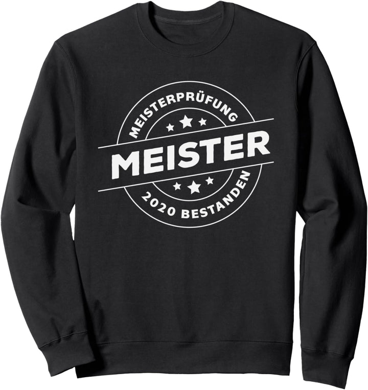 Meister Seit 2020 Meisterprüfung Bestanden Geschenk Sweatshirt