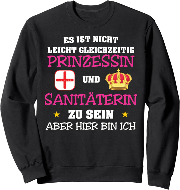 Sanitäterin Prinzessin Frau Notärztin Sweatshirt