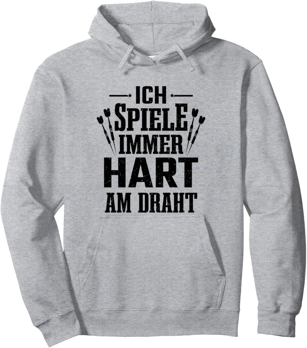 Darts Dartspieler Ich Spiele Immer Hart Am Draht Dart Pullover Hoodie