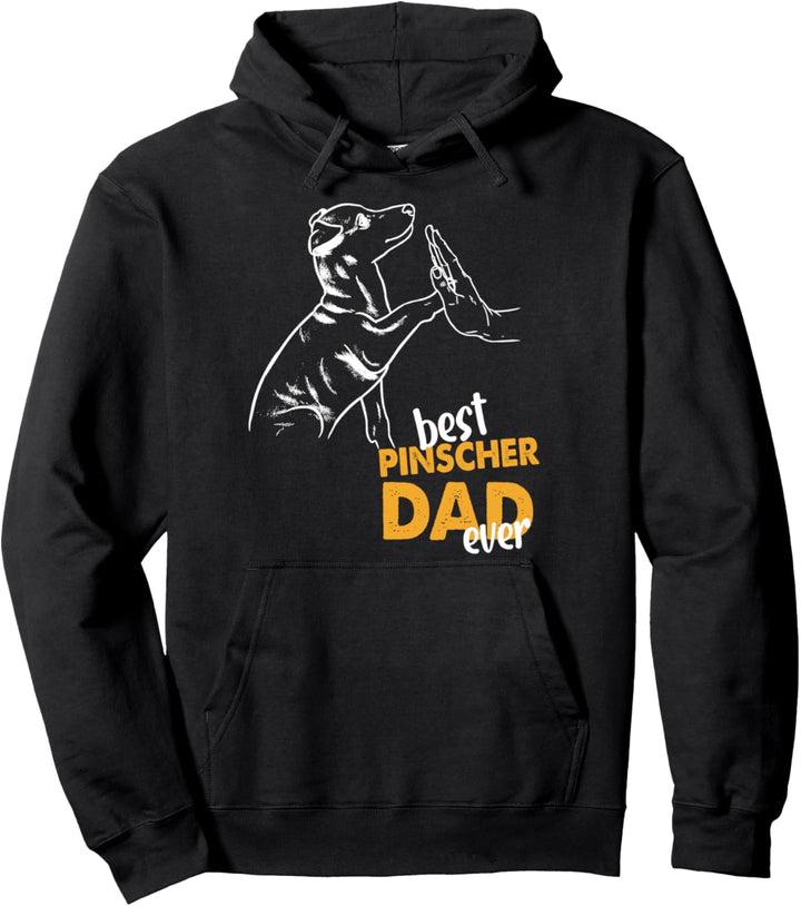 Best Pinscher Dad Ever Dobermann Dad Dobermann Pinscher Pullover Hoodie