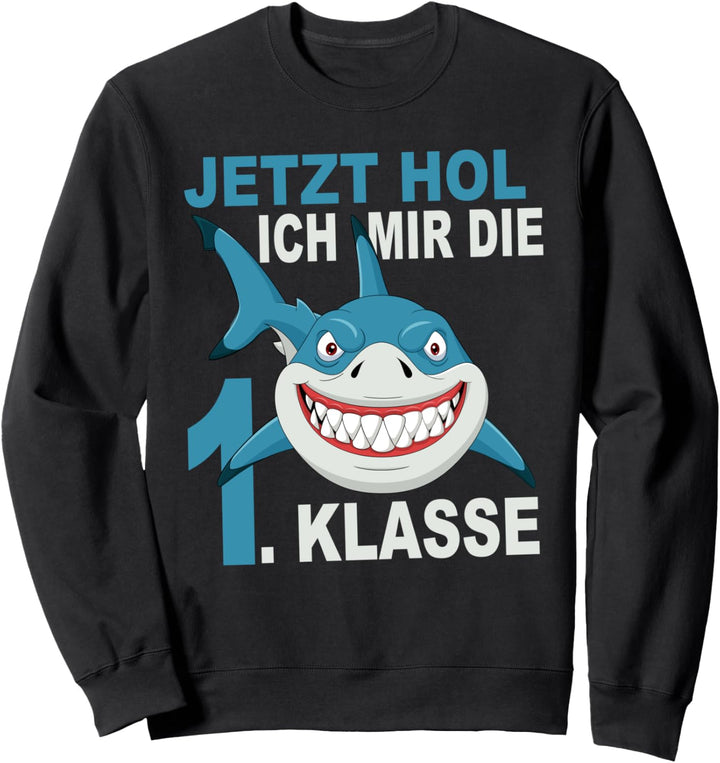 Erstklässler Einschulung 1. Klasse Schultag Schulbeginn Sweatshirt