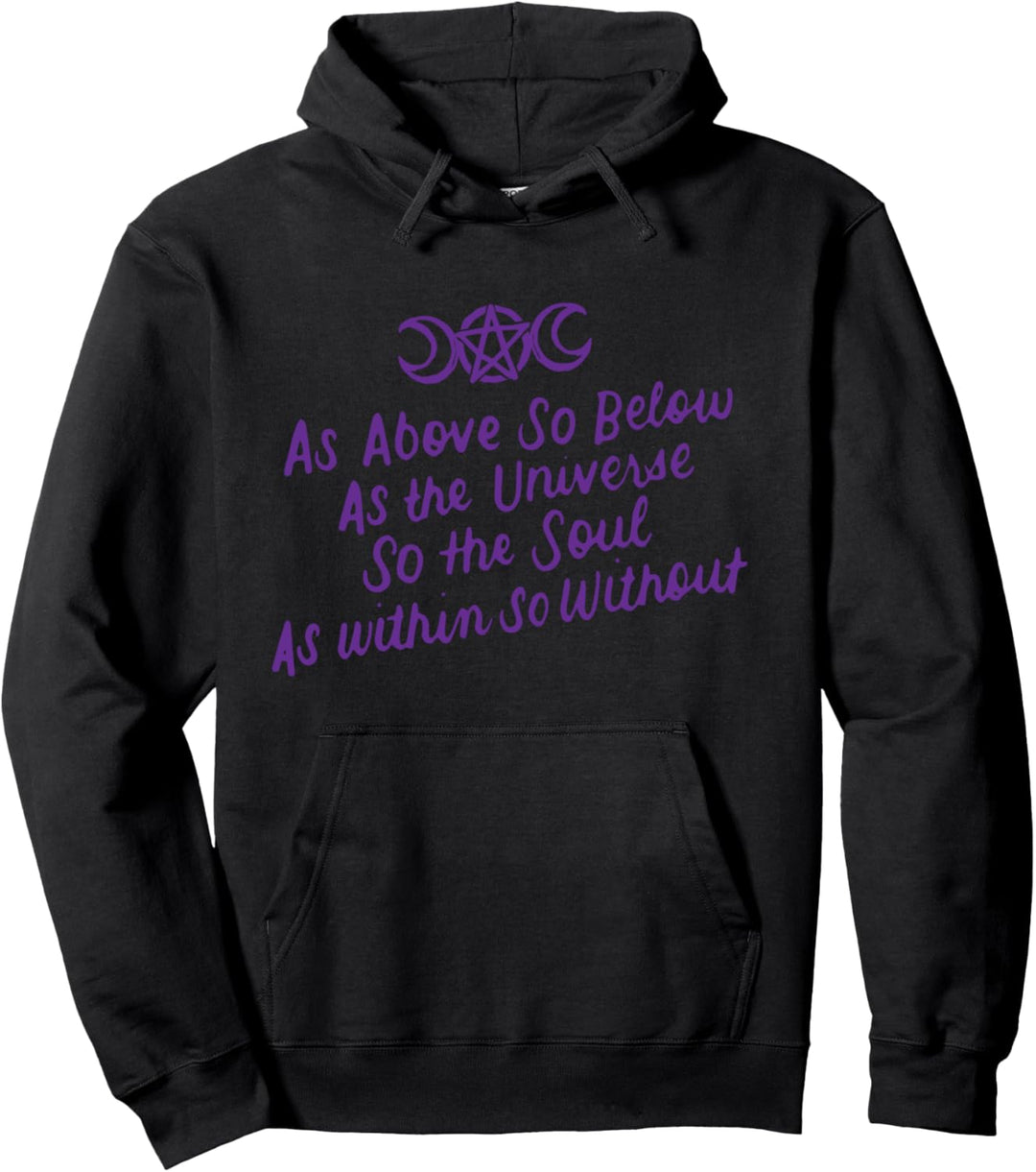 Wie Oben So Unten Wie Das Universum So Die Seele Wicca-Pagan Pullover Hoodie