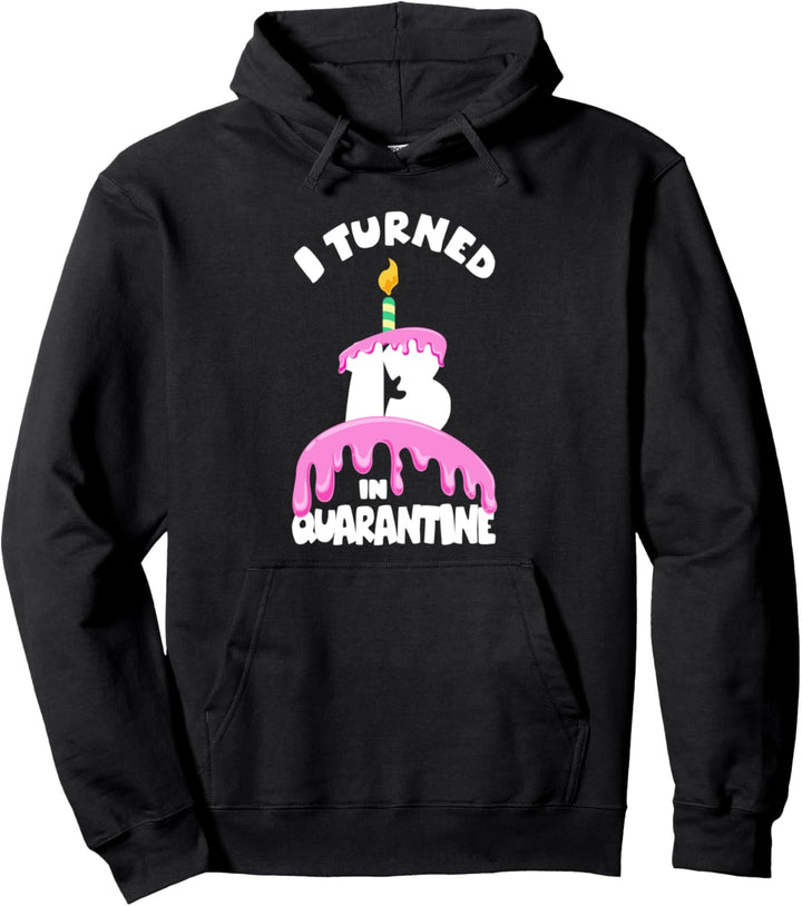 Ich drehte 13 in Quarantäne 13. Geburtstag Party Lockdown Te Pullover Hoodie