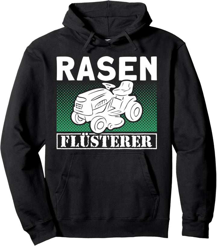 Rasen Flüsterer Mähen Hobbygärtner Pullover Hoodie