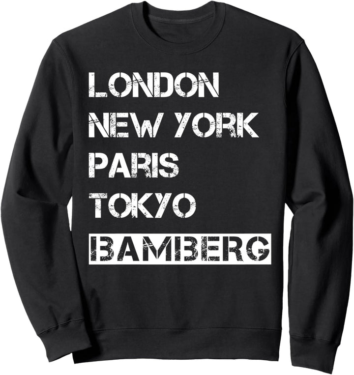 Meine Stadt! Geburtsort &amp; Heimatliebe Bamberg Sweatshirt