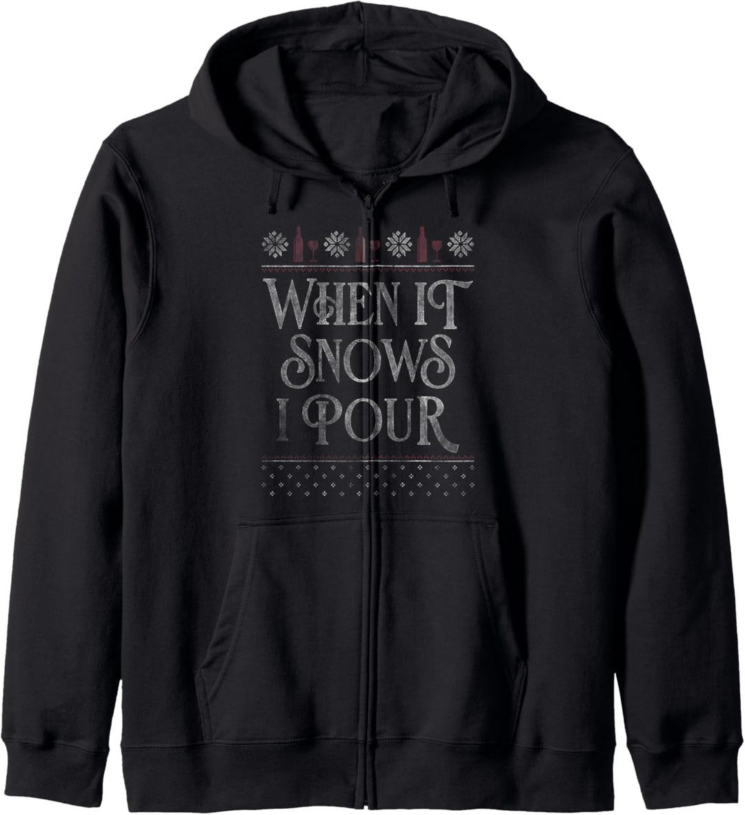 Trendy Christmas When It Snows I Pour Holiday Sweater Kapuzenjacke
