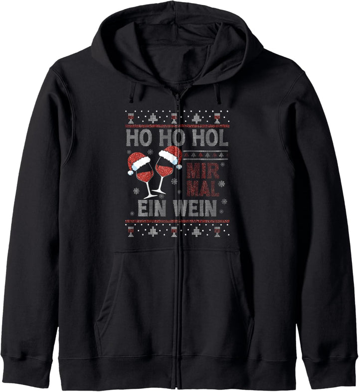 Lustiges Ho Ho Hol Mir Mal Ein Wein Ugly Christmas Sweater Kapuzenjacke