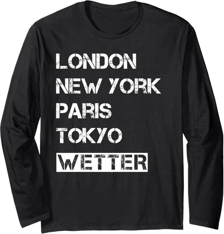 Meine Stadt! Geburtsort & Heimatliebe Wetter Langarmshirt