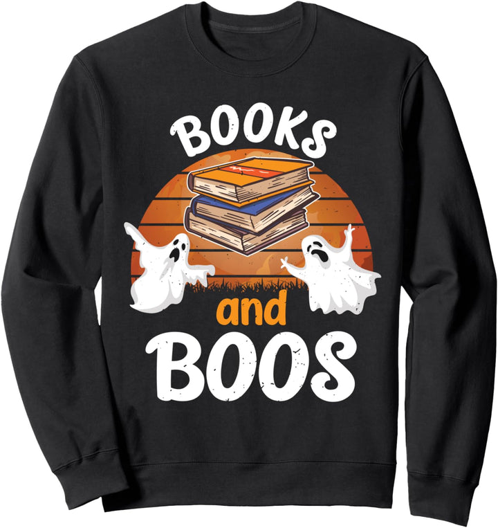 Books And Boos Halloween Ghost Book Reader Well Read Person Sweatshirt