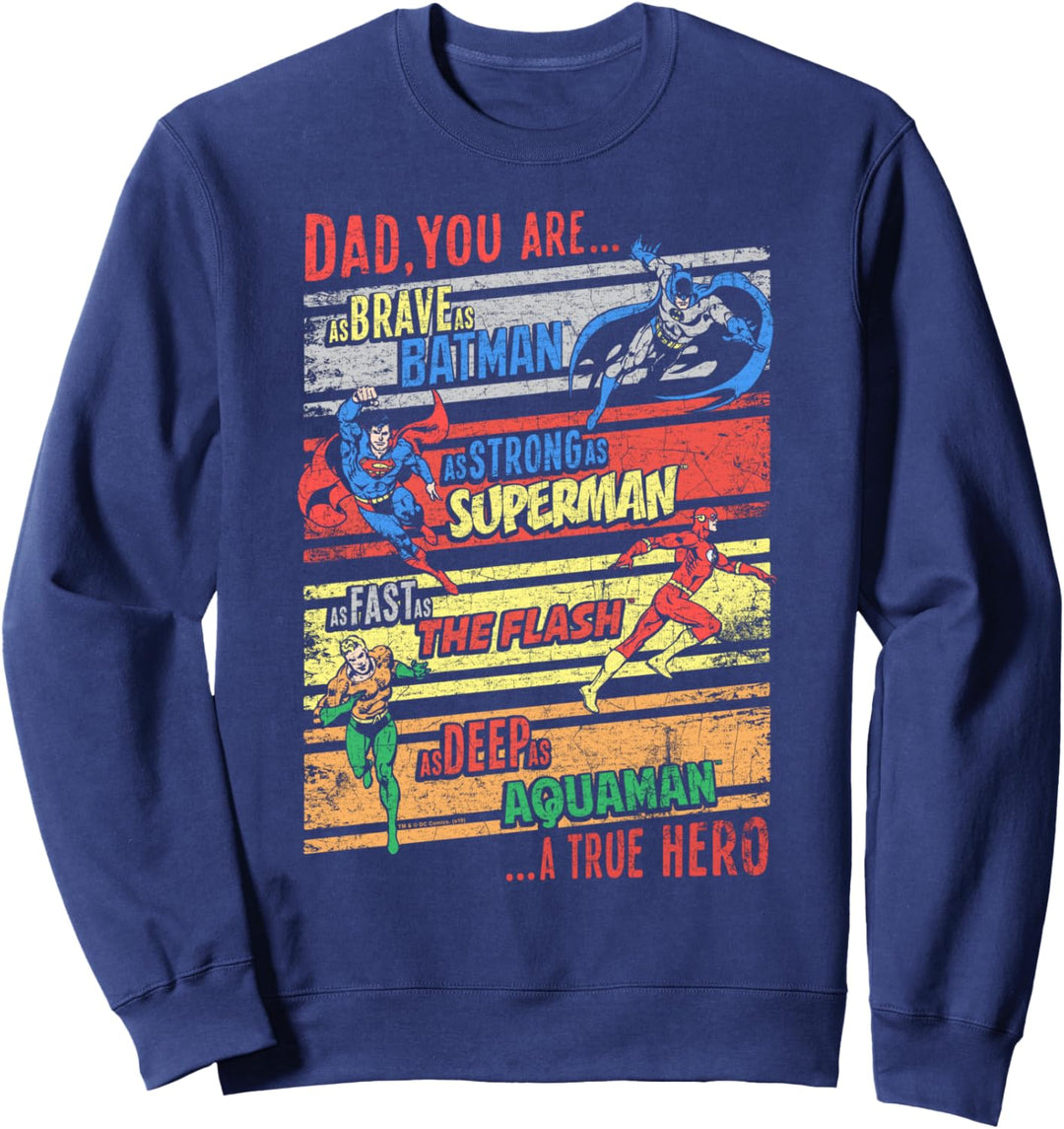 Justice League A True Hero Sweatshirt