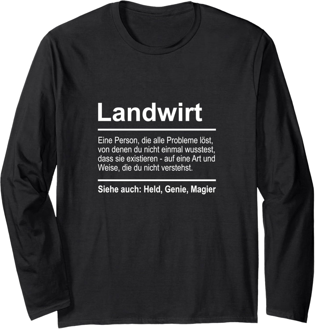 Landwirt Definition Bauer Spruch Beruf Landwirtschaft Langarmshirt