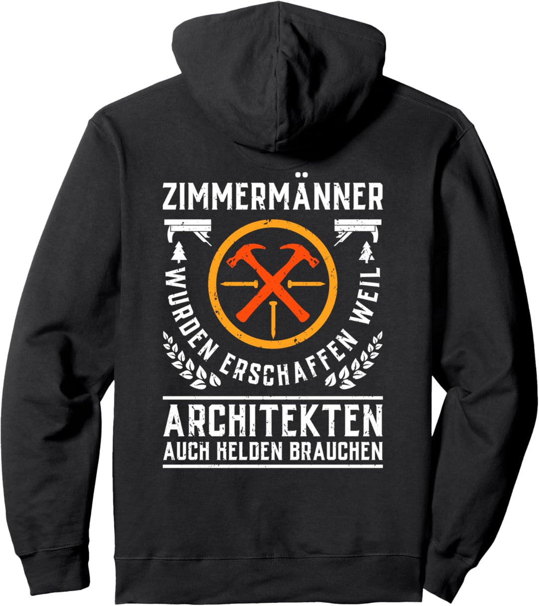 Zimmermänner wurden erschaffen Zimmermann Pullover Hoodie