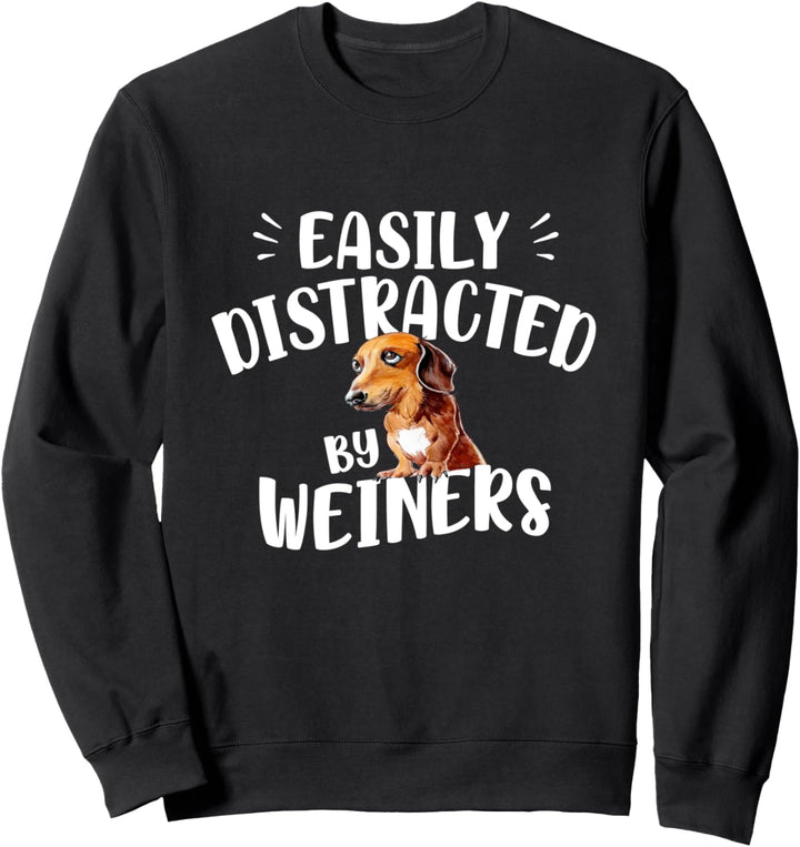 Leicht abgelenkt von Weiners - Netter Dackel Sweatshirt
