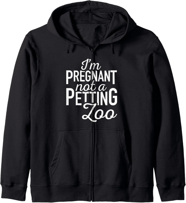 Ich bin schwanger, kein Streichelzoo Lustige Geschenke Kapuzenjacke