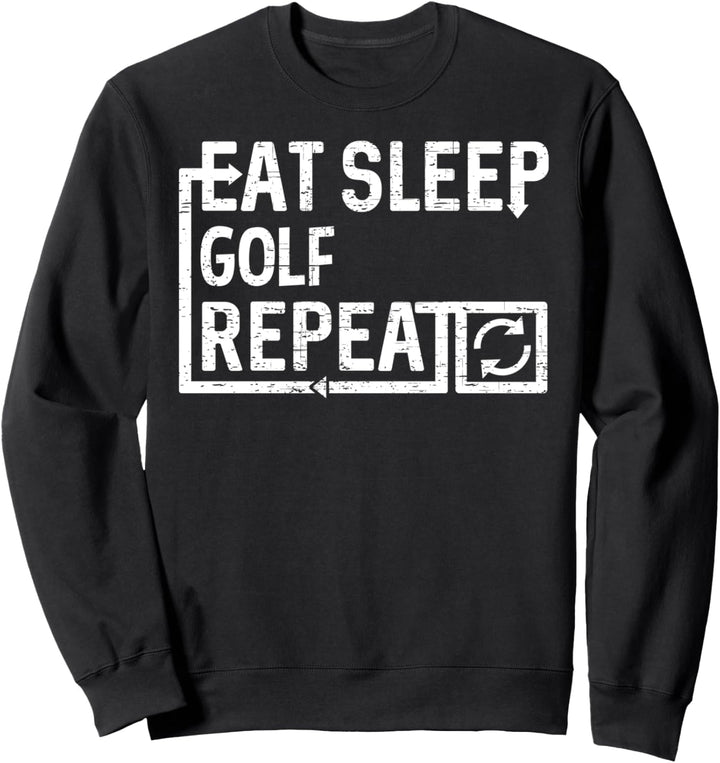 Eat Sleep Golf Sweatshirt