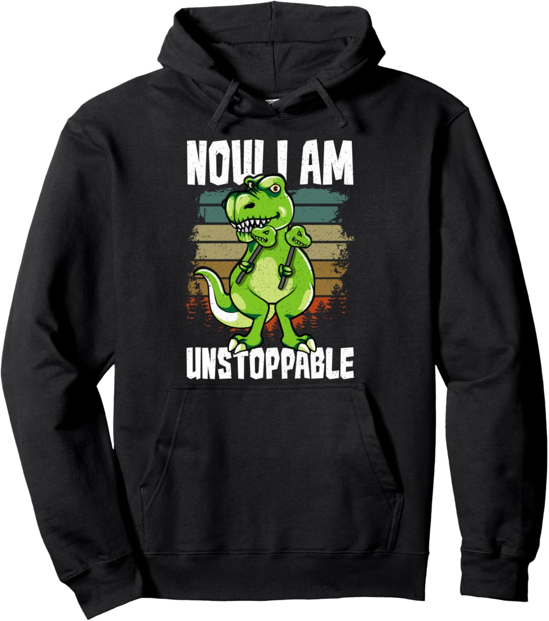 Now I Am Unstoppable TRex Funny Short Dinosaur Arms Joke Pullover Hoodie