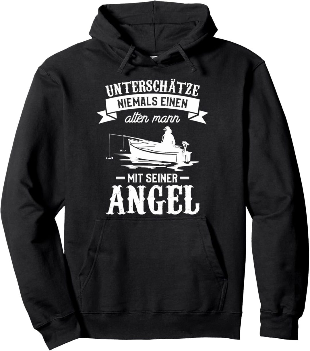 Unterschätze Niemals Einen Alten Mann Mit Seiner Angel Pullover Hoodie