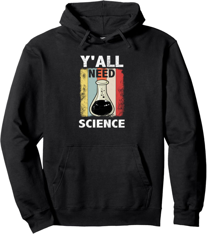 Y'all need science Spruch Sportlehrer Gymnasium Lehrerin Pullover Hoodie