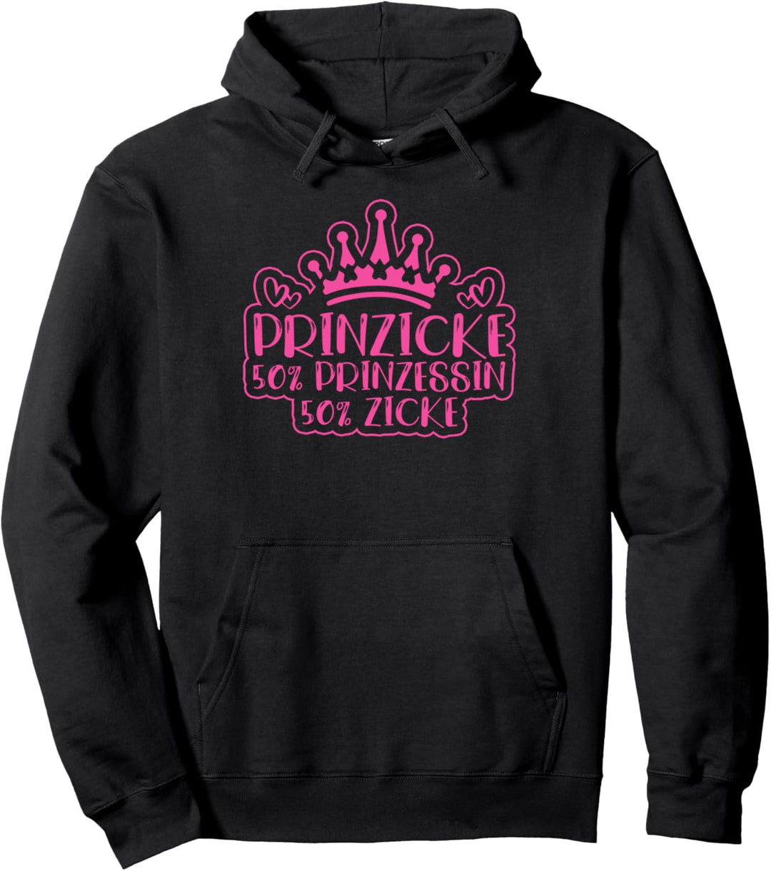 Prinzicke - Kombination aus Prinzessin und Zicke Muttertag Pullover Hoodie