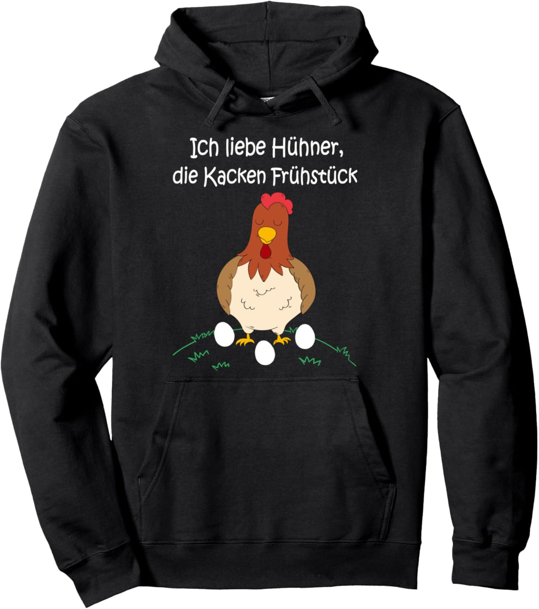Ich liebe Hühner die kacken Frühstück Landwirt Bauer Huhn Pullover Hoodie