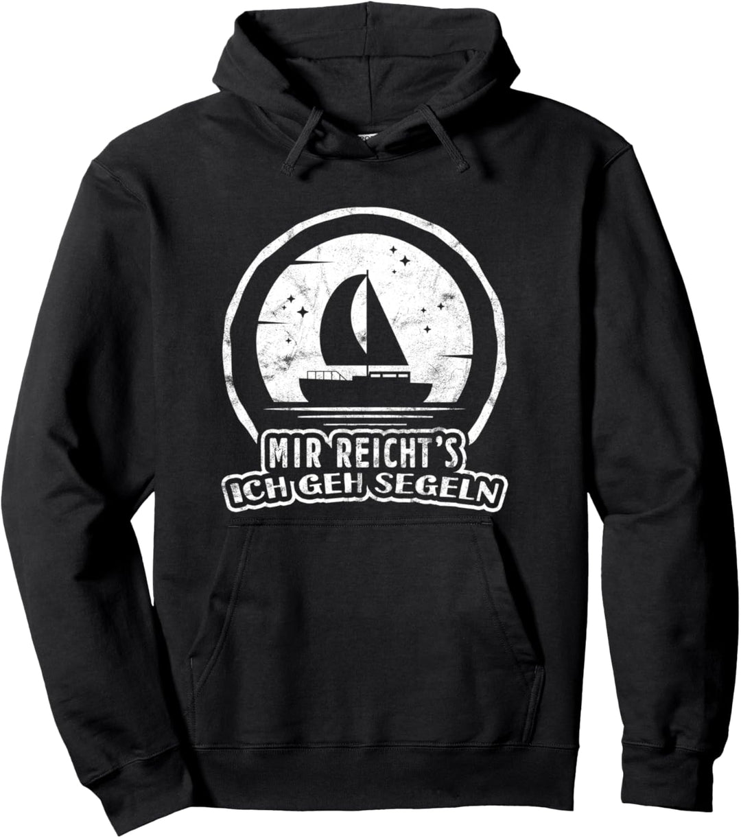 Mir Reichts Ich Geh Segeln Für Segler Pullover Hoodie