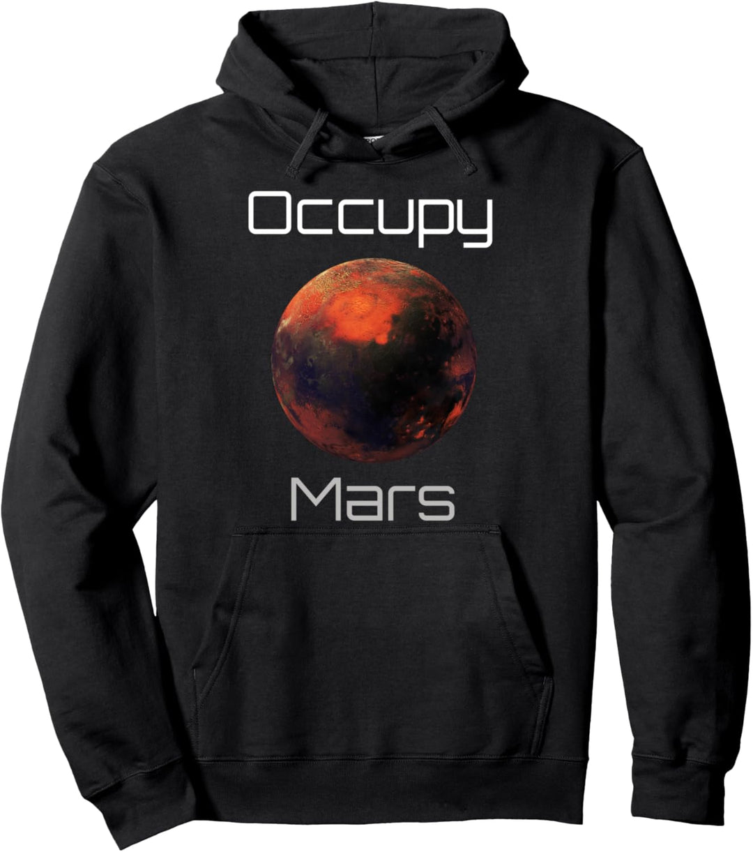 Besetzen Sie den Planeten Mars Pullover Hoodie