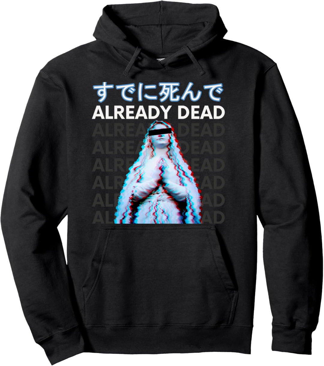 Already Dead Vaporwave Meme Ästhetische Glitch Virgin Statue Pullover Hoodie