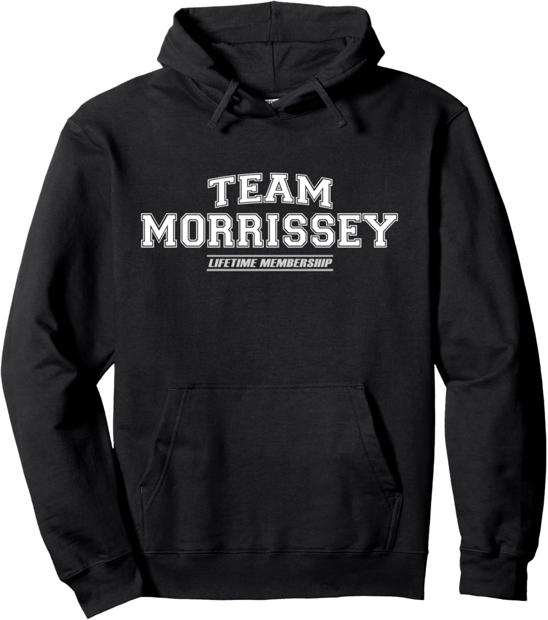 Team Morrissey | Stolzer Familienname, Nachname Geschenk Pullover Hoodie