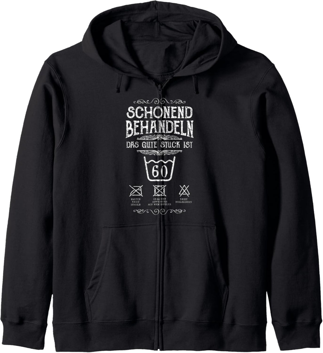 Schonend Behandeln 60. Geburtstag Das Gute Stück Ist Sechzig Kapuzenjacke