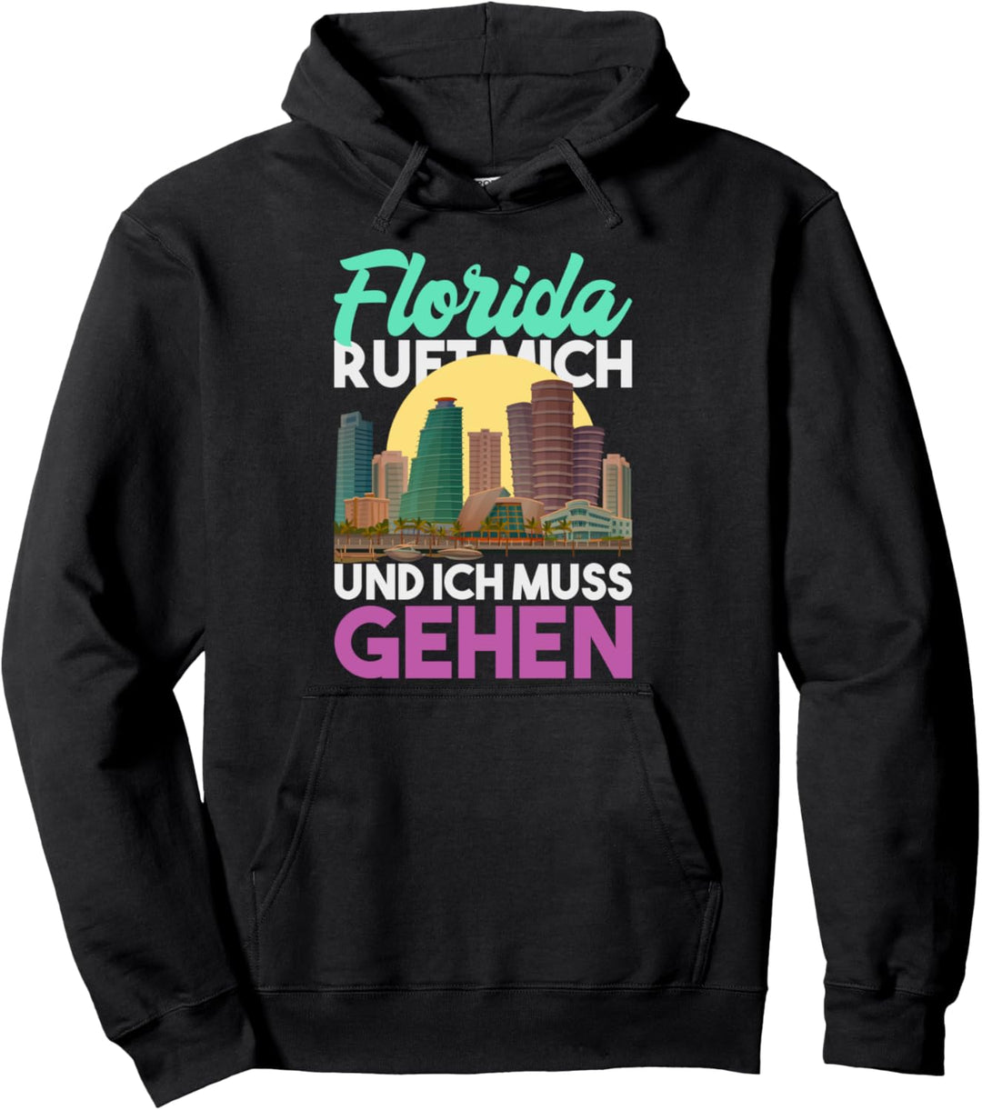 Florida ruft mich und ich muss gehen Florida Pullover Hoodie
