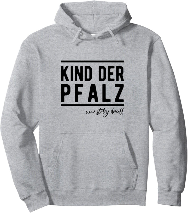 Kind Der Pfalz Un Stolz Druff Pfälzer Wein Weinfest Geschenk Pullover Hoodie