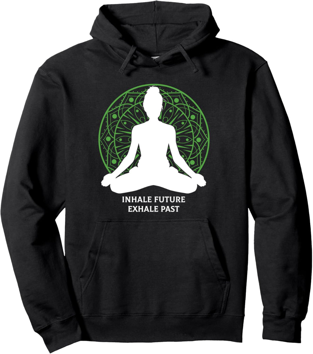 Inhale Exhale Zukunft Vergangenheit Meditation Spiritualität Pullover Hoodie