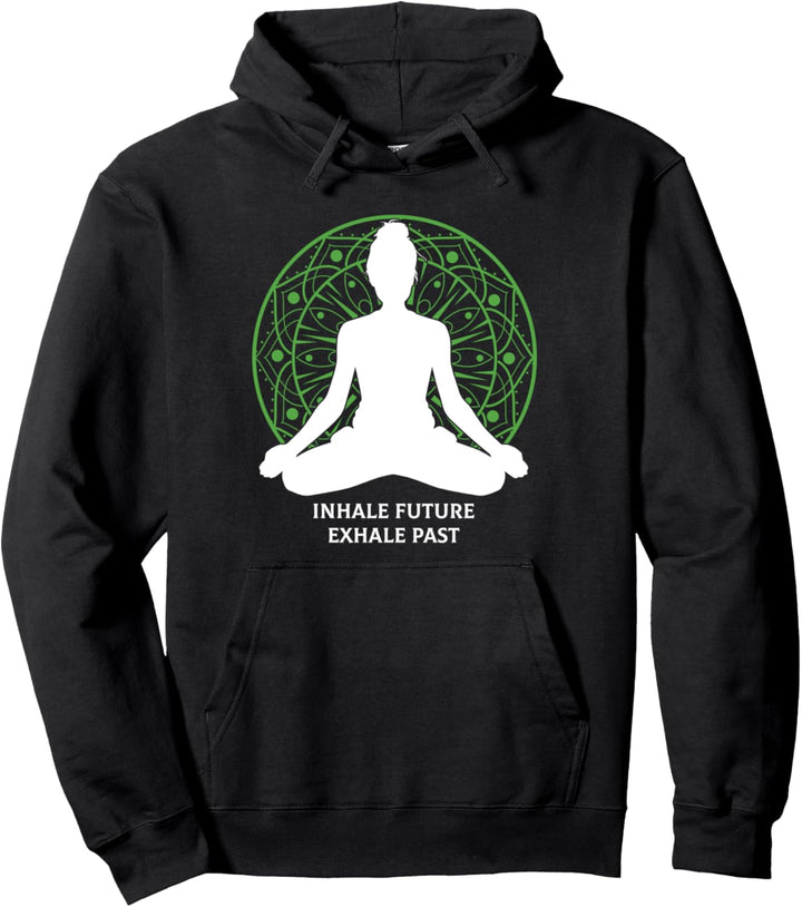 Inhale Exhale Zukunft Vergangenheit Meditation Spiritualität Pullover Hoodie