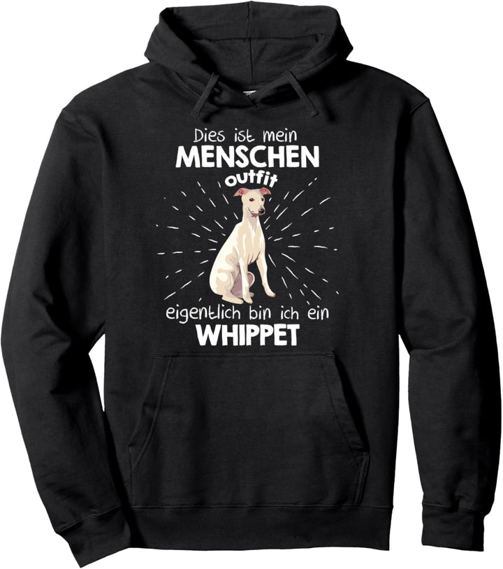 Mein Menschen Kostüm Bin ich ein Whippet Pullover Hoodie