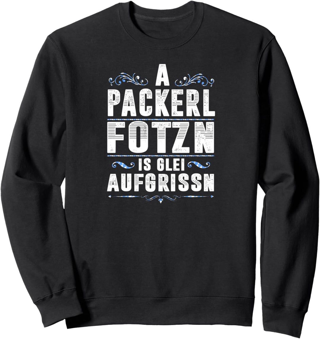 Bayern Packerl Fotzn Bayrischer Spruch Sweatshirt