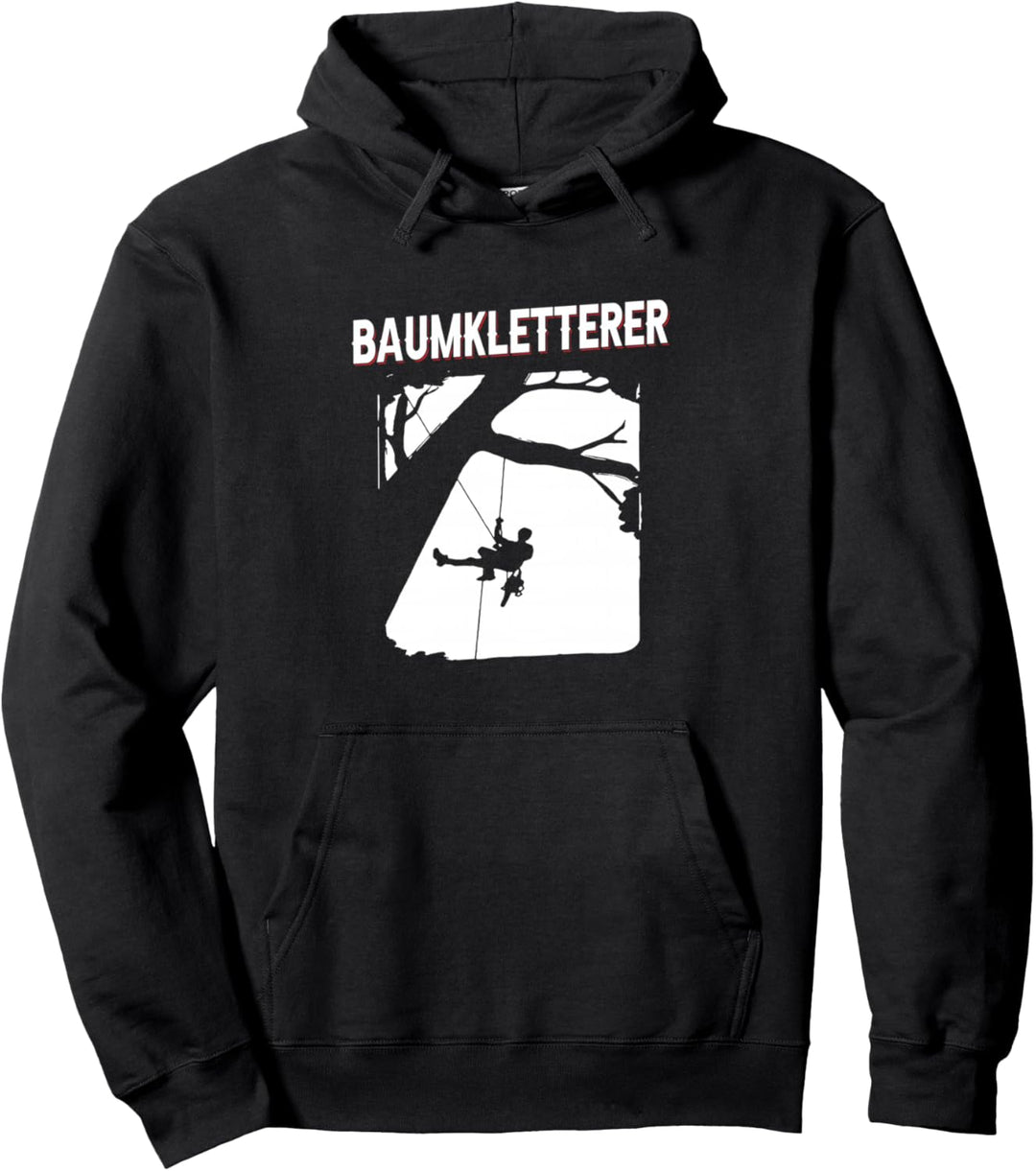 Baumkletterer Baumpfleger Baum Wald - Arborist Baumklettern Pullover Hoodie