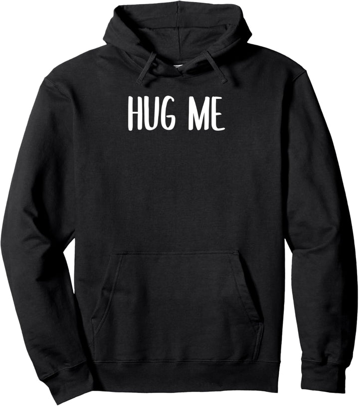 Hug Me Pullover Hoodie