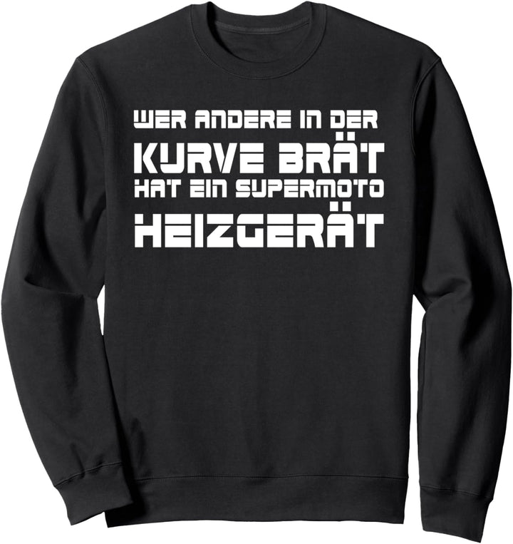 Biker Spruch, Ride, Motorrad Fahrer, Cooles SM Supermoto Sweatshirt