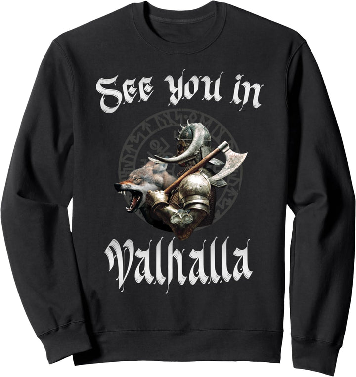 See You IN Valhalla, Wikinger, Walhalla Sweatshirt