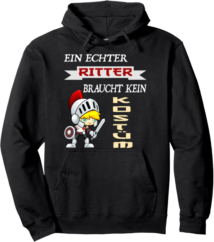 Ritter Kostüm Kind lustiger Spruch Pullover Hoodie