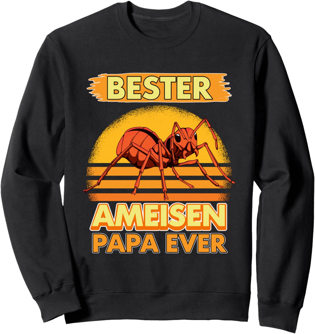 Bester Ameise Papa Ever Vatertag Ameisen Sweatshirt