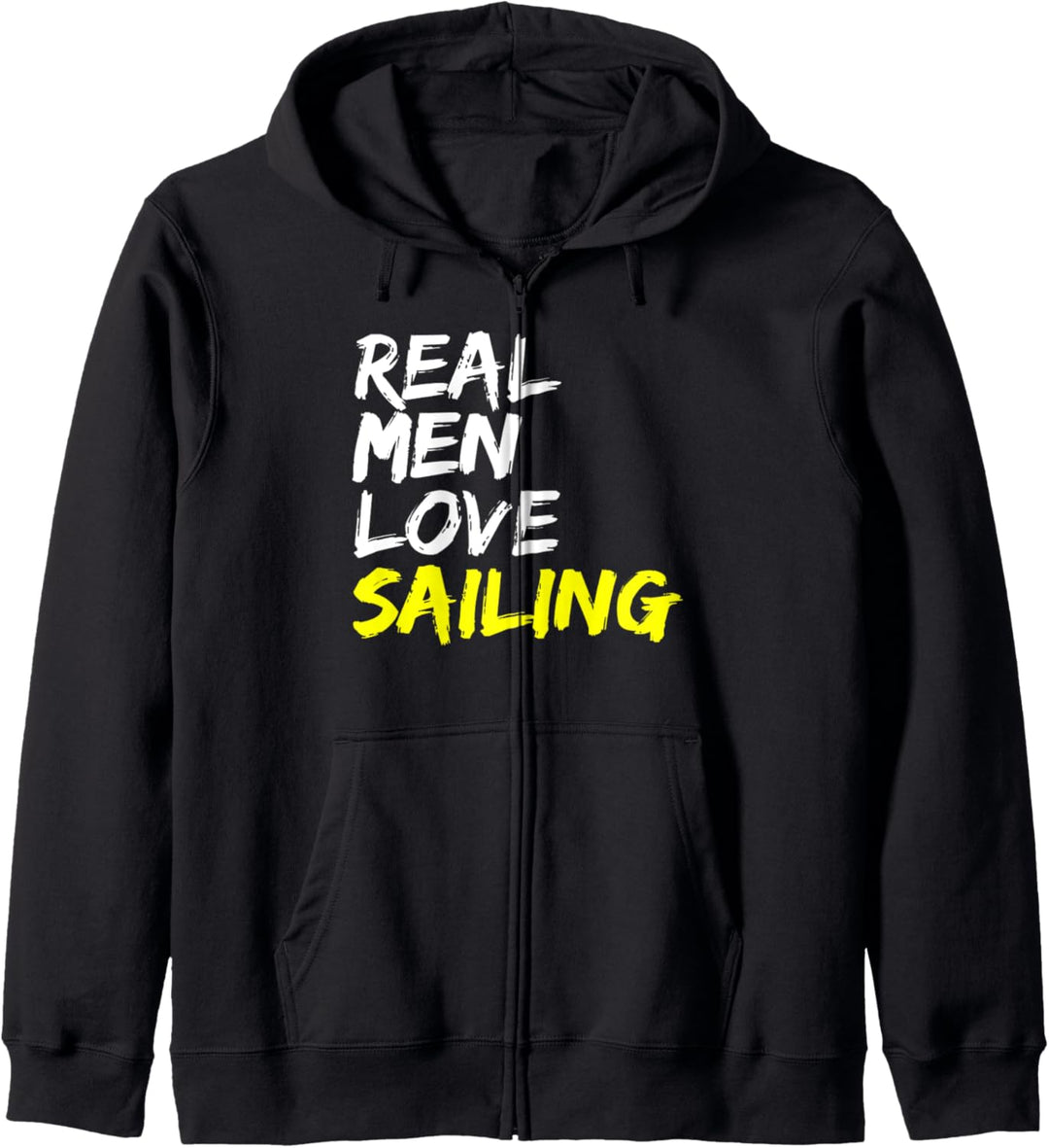Segelschein Schiff Kapitän Real Men Love Sailing Segeln Kapuzenjacke