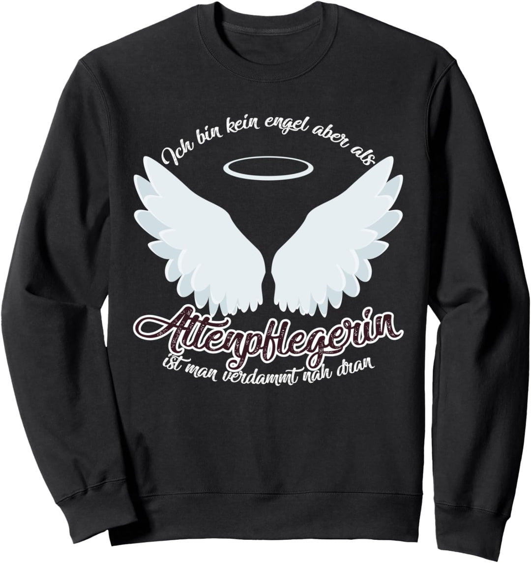 Altenpflege Geschenk Lustiger Spruch Altenpflegerin Sweatshirt