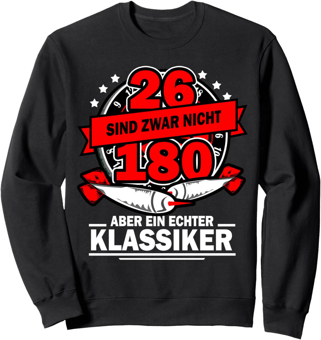 26 Sind Zwar Nicht 180 Aber Ein Echter Klassiker Darts Dart Sweatshirt