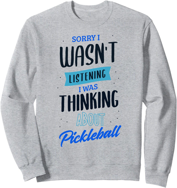 Ironisches Zitat zum Nachdenken über Pickleball Sweatshirt