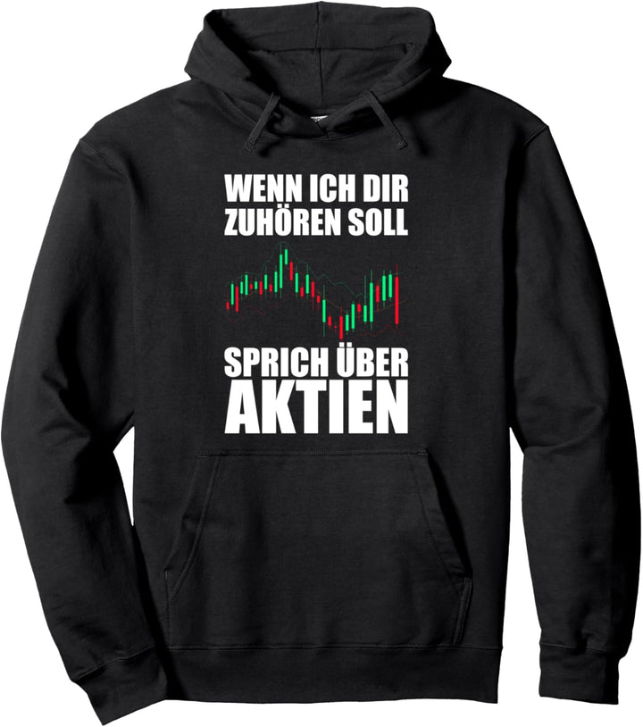 Sprich über Aktien Trader Aktien Aktienmarkt Börse Pullover Hoodie