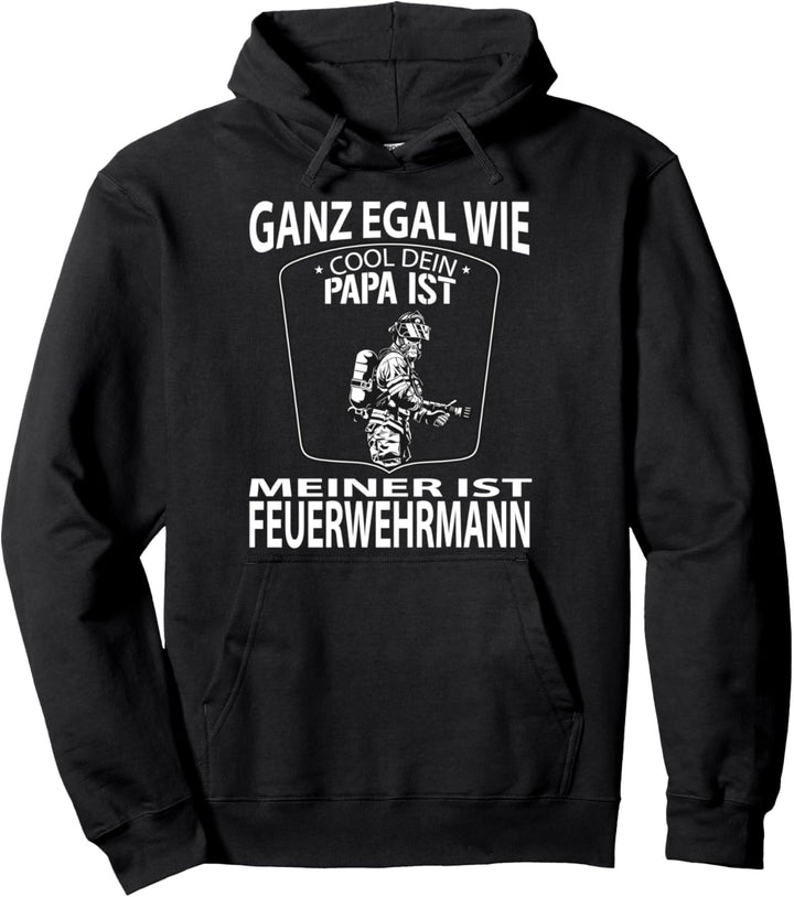 Feuerwehrmann Feuerwehr Herren Damen Papa Spruch Geschenk Pullover Hoodie