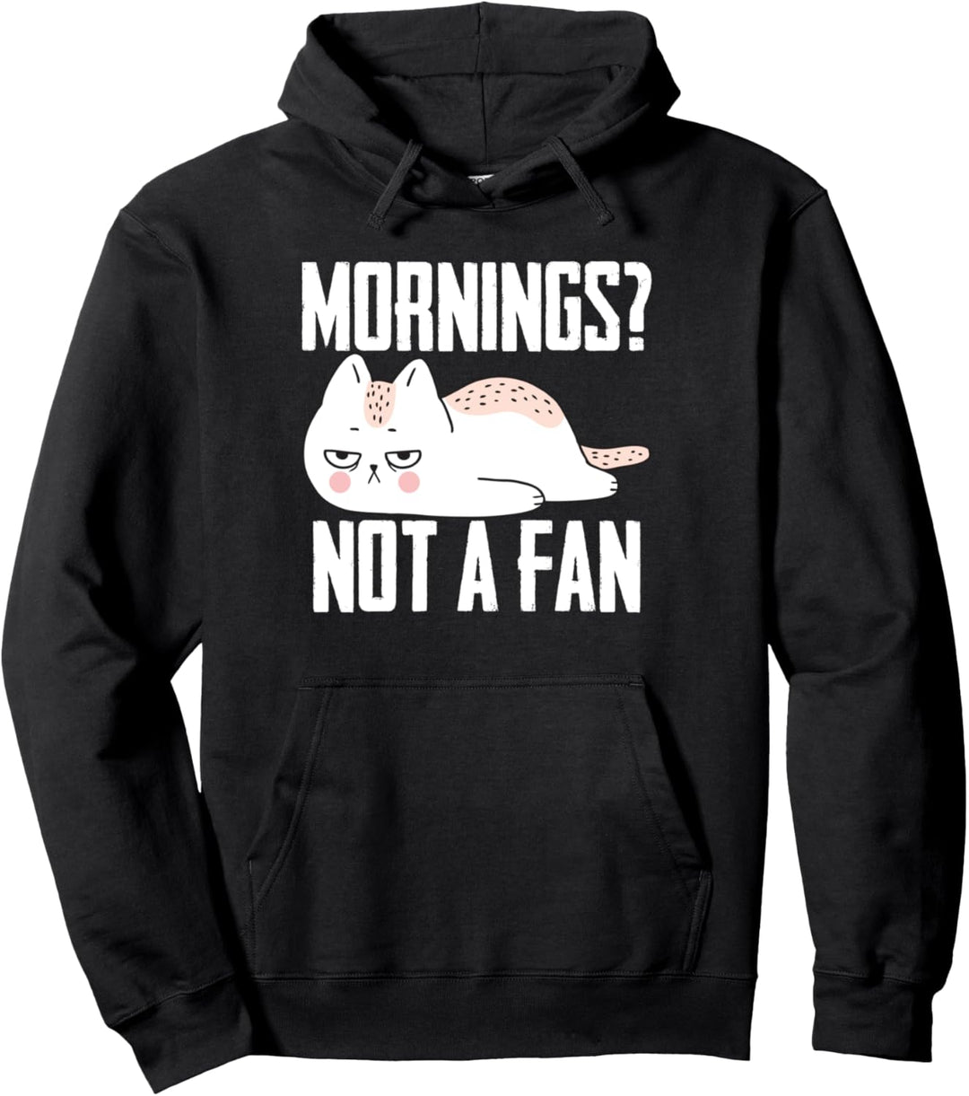 Funny Lazy Cat Pun Sarcastic Morning Gift Idea Pullover Hoodie