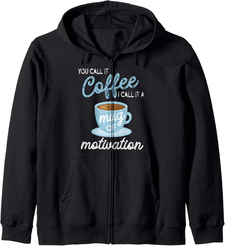 Lustiges Sprichwort für Kaffeetrinker Tasse der Motivation Kapuzenjacke